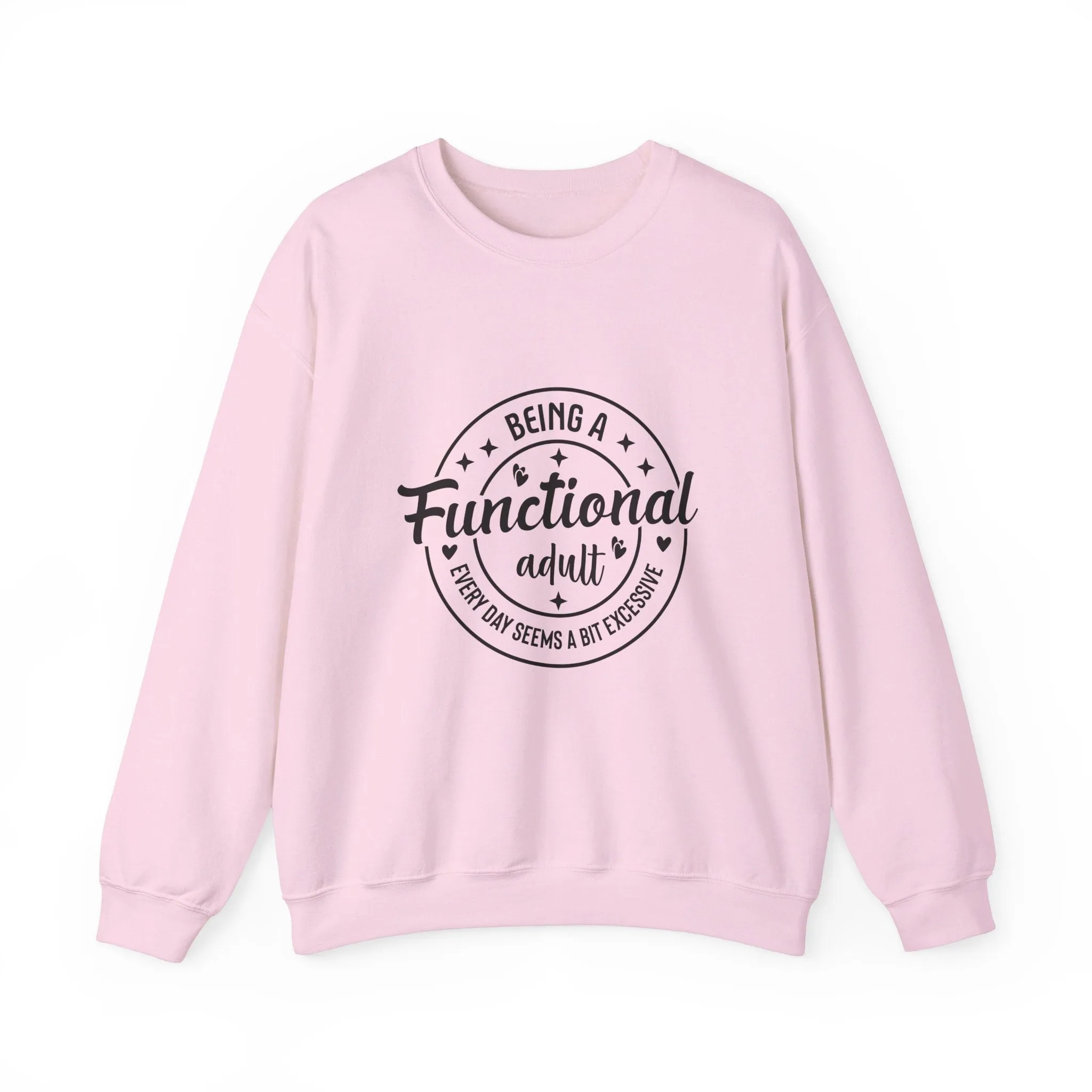 Being a functional adult is excessive Adult Humour  Unisex Heavy Blend™ Crewneck Sweatshirt