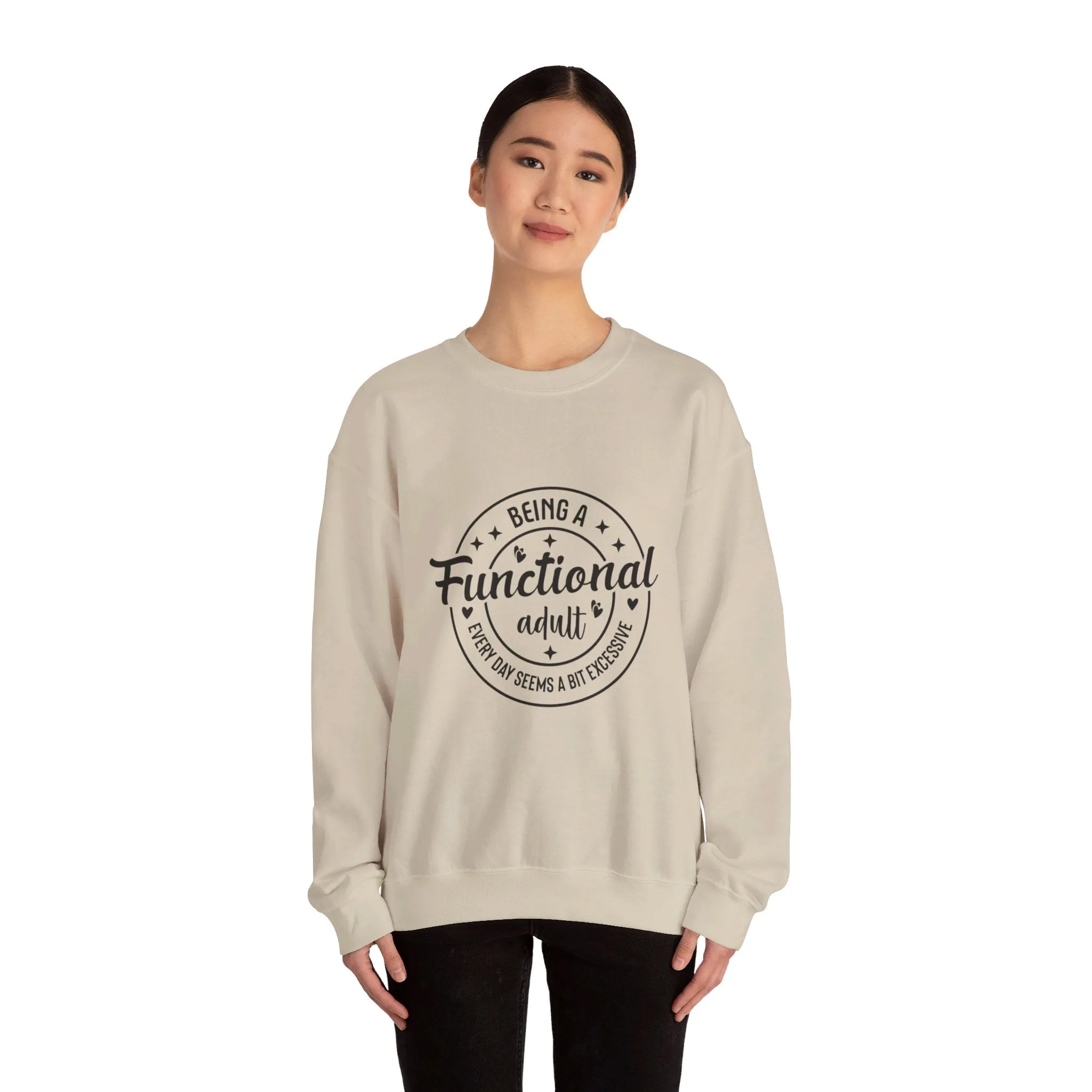 Being a functional adult is excessive Adult Humour  Unisex Heavy Blend™ Crewneck Sweatshirt