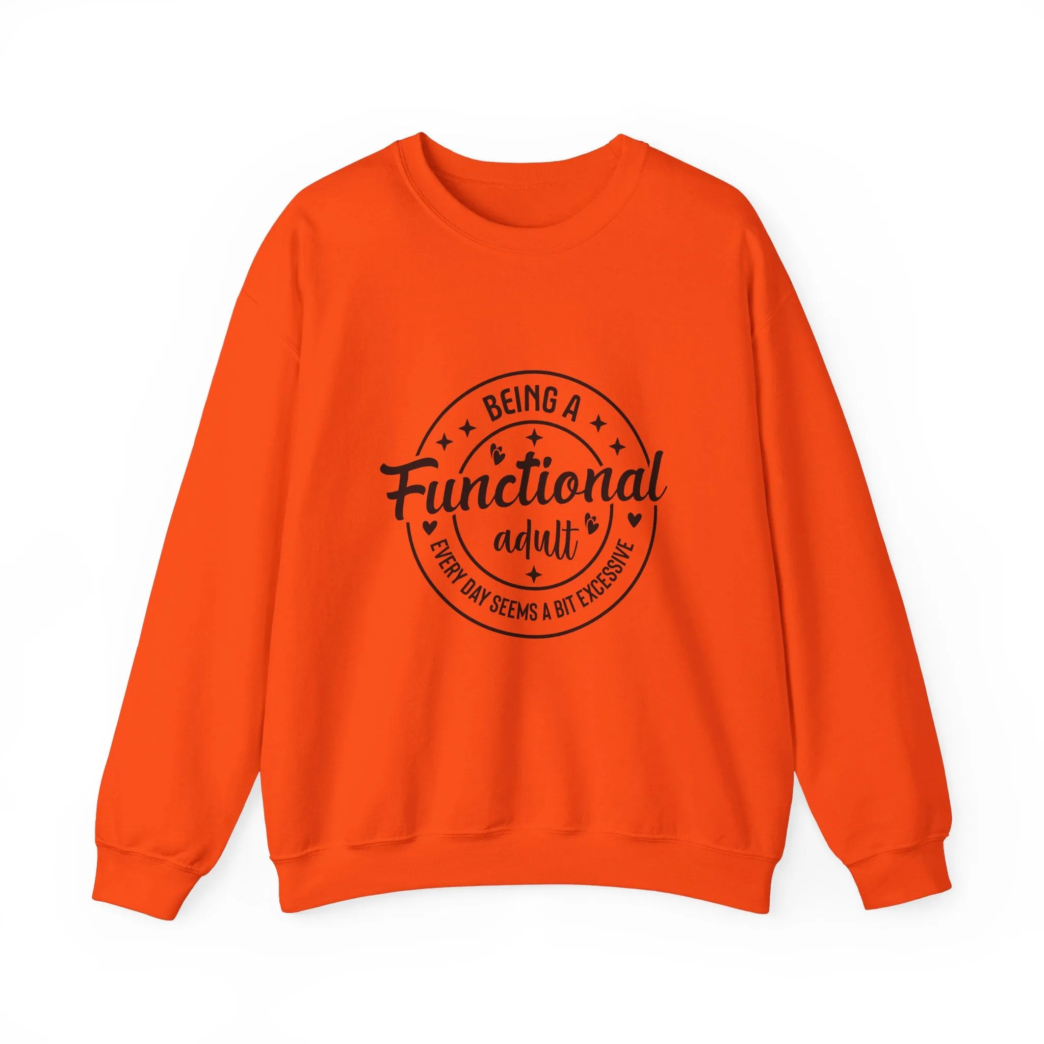 Being a functional adult is excessive Adult Humour  Unisex Heavy Blend™ Crewneck Sweatshirt