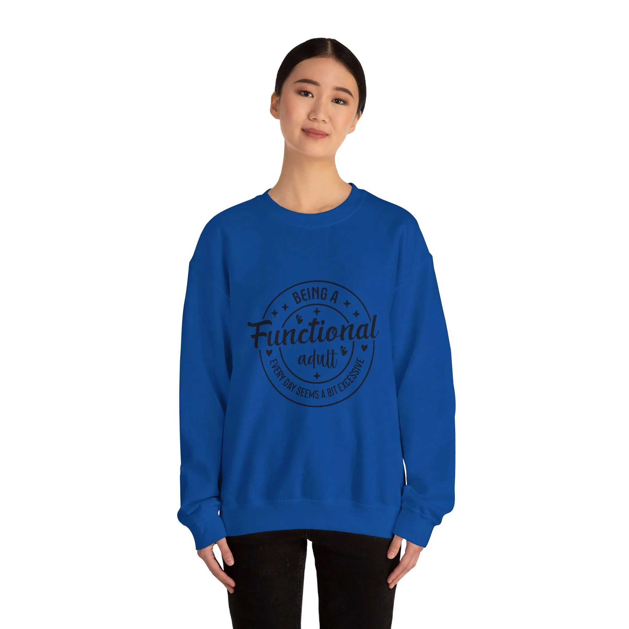 Being a functional adult is excessive Adult Humour  Unisex Heavy Blend™ Crewneck Sweatshirt