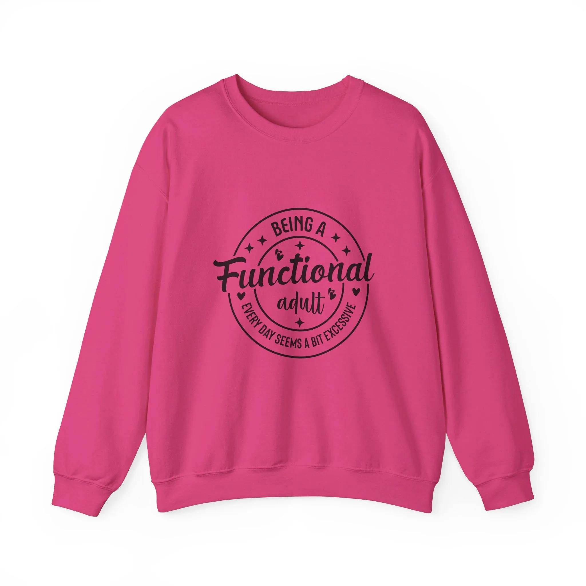 Being a functional adult is excessive Adult Humour  Unisex Heavy Blend™ Crewneck Sweatshirt