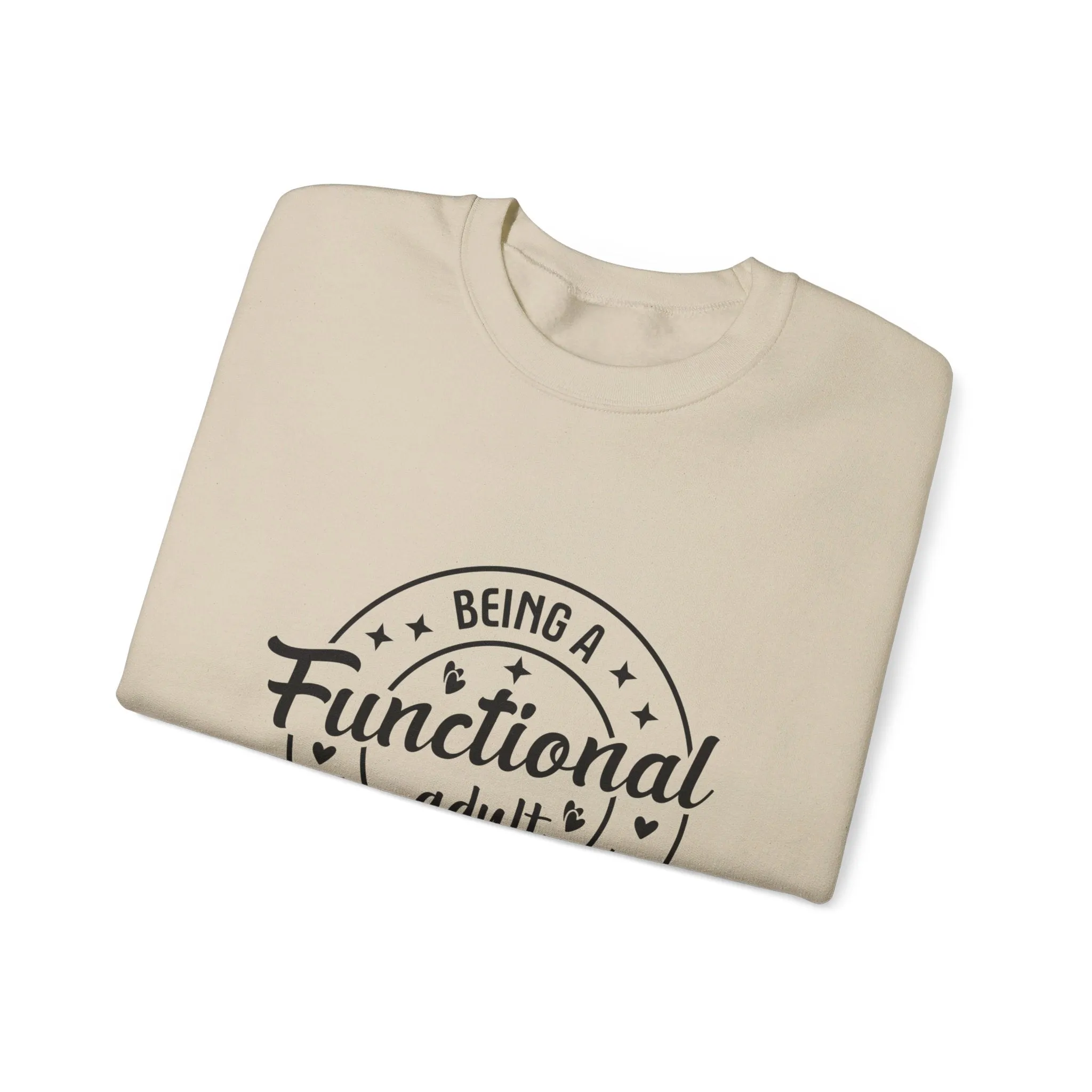 Being a functional adult is excessive Adult Humour  Unisex Heavy Blend™ Crewneck Sweatshirt