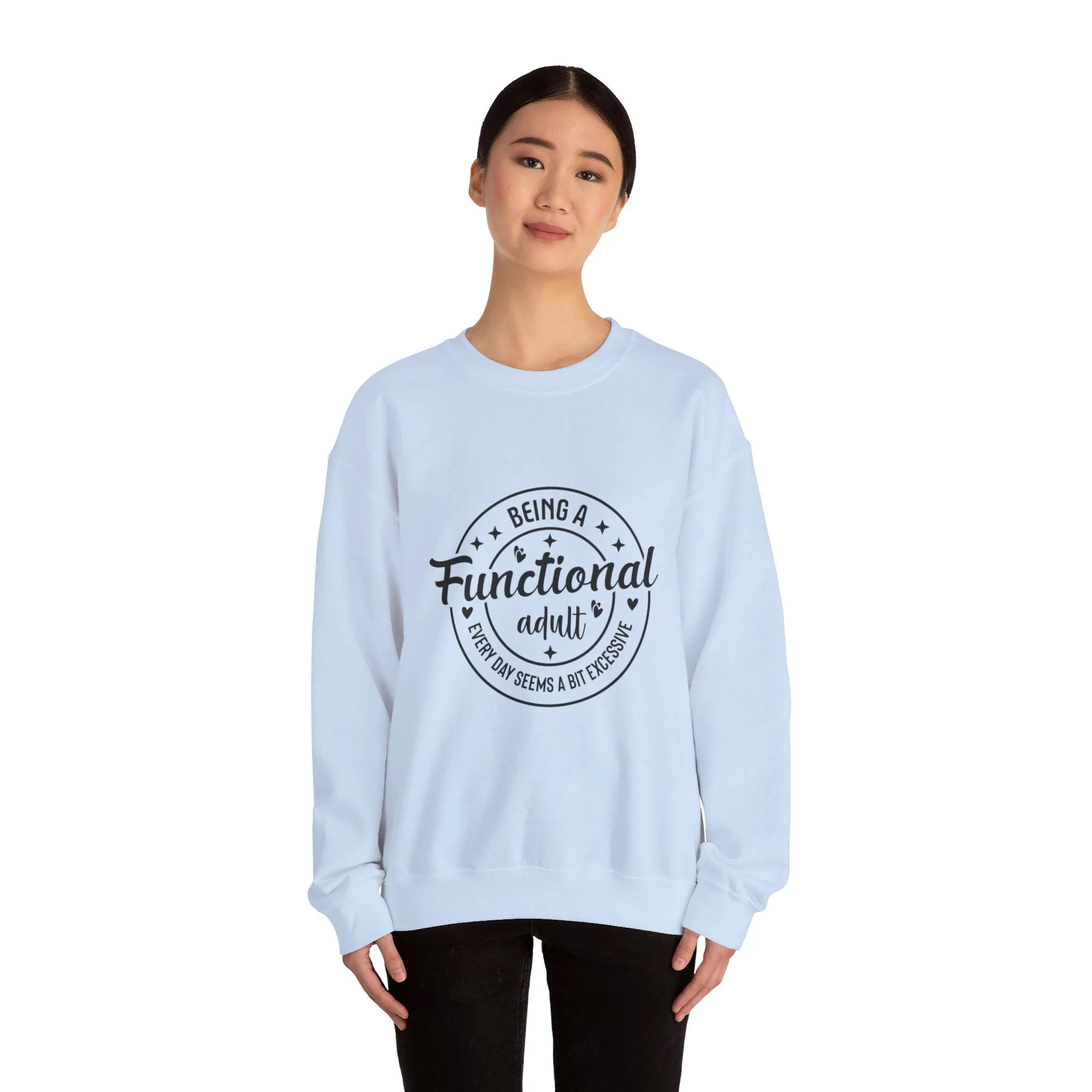 Being a functional adult is excessive Adult Humour  Unisex Heavy Blend™ Crewneck Sweatshirt