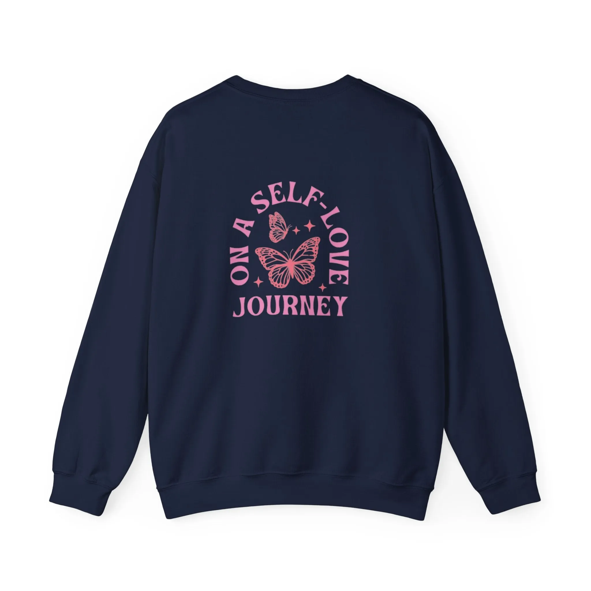 On A Self love Journey Front and back Double sided shirt Self Love club Happiness Unisex Heavy Blend™ Crewneck Sweatshirt